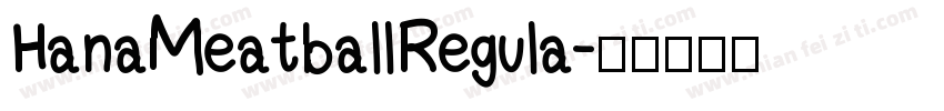 Hana Meatball Regula字体转换